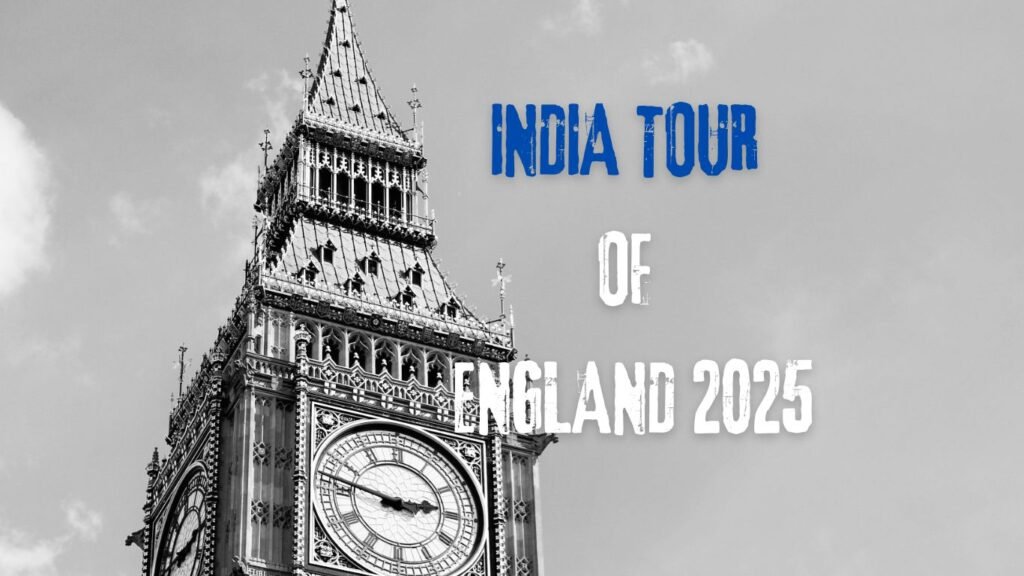 India tour of England 2025